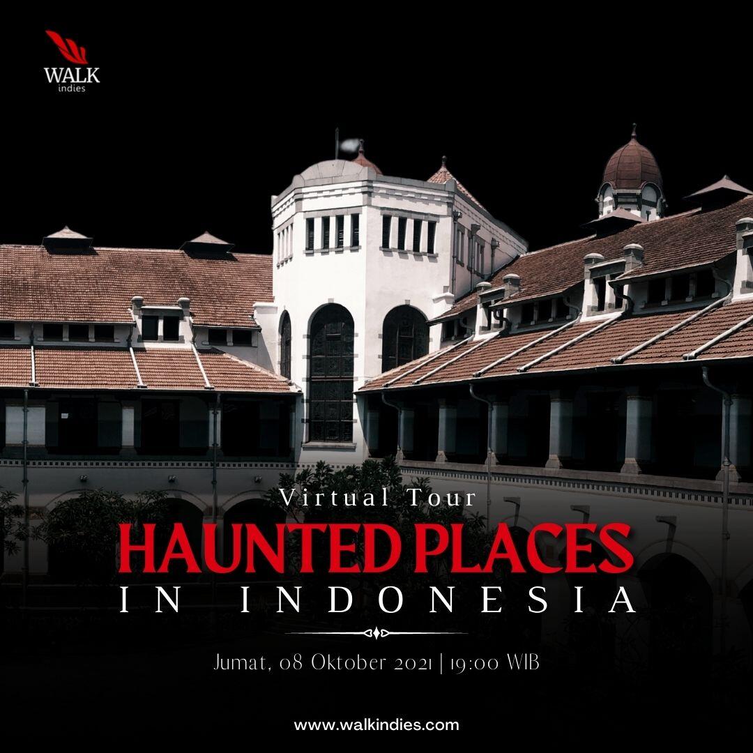 Virtual Tour - Haunted Places in Indonesia - 08 Oktober