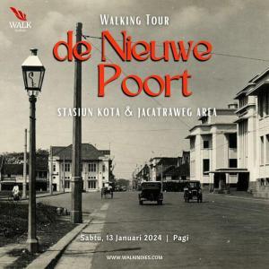 Walking Tour - de Nieuwe Poort (St Kota & Jacatraweg area) - 13 Januari 2024