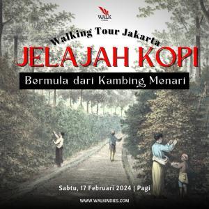 Walking Tour - Jelajah Kopi : Bermula dari Kambing Menari - 17 Februari 2024