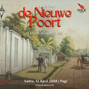 Walking Tour - de Nieuwe Poort (St Kota & Jacatraweg area) - 13 April