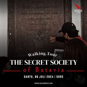 Walking Tour – The Secret Society of Batavia – 06 Juli 2024