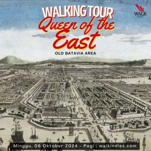 Walking Tour - Queen of the East (Old Batavia) - 06 Oktober 2024
