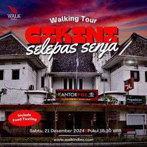 Walking Tour - Cikini Selepas Senja - 21 Desember 2024