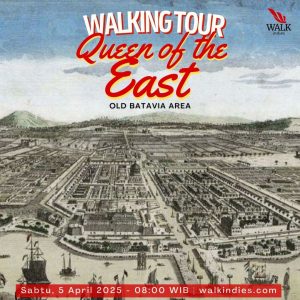 Walking Tour - Queen of the East (Old Batavia) - 05 April 2025