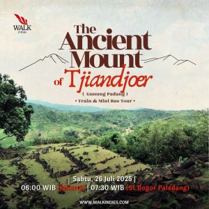 Train & Minibus Tour - The Ancient Mount of Tjiandjoer (Gunung Padang) - 26 Juli 2025