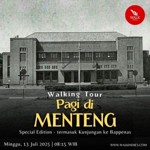 Walking Tour - Pagi di Menteng (Special Masuk Gedung Bappenas) - 13 Juli 2025