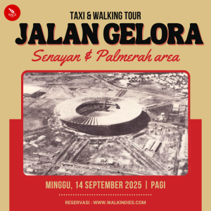 Taxi & Walking Tour – Jalan Gelora (Senayan & Palmerah Area) – 14 September 2025