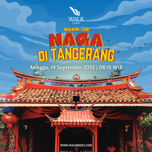 Walking Tour - Naga di Tangerang - 14 September 2025