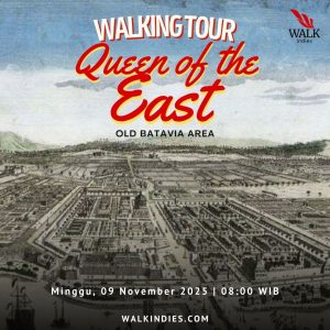Walking Tour - Queen of the East (Old Batavia) - 09 November 2025