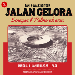 Taxi & Walking Tour – Jalan Gelora (Senayan & Palmerah Area) – 11 Januari 2026