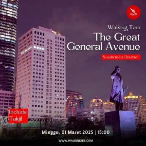 Walking Tour - The Great General Avenue - 01 Maret 2026