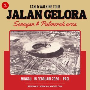 Taxi & Walking Tour – Jalan Gelora (Senayan & Palmerah Area) – 15 Februari 2026