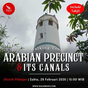 Walking Tour – Arabian Precinct & Its Canals (Pekojan) - 28 Februari 2026
