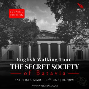 Walking Tour – The Secret Society of Batavia – 07 March 2026 (Evening Edition)