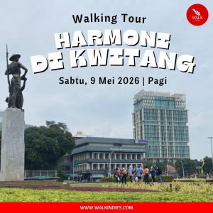 Walking Tour - Harmoni di Kwitang - 9 Mei 2026