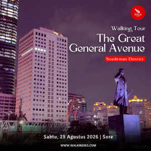Walking Tour - The Great General Avenue - 29 Agustus 2026