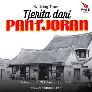 Walking Tour – Tjerita dari Pantjoran - 04 Oktober 2026