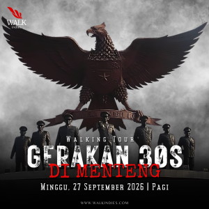 Walking Tour - Gerakan 30 September di Menteng - 27 September 2026