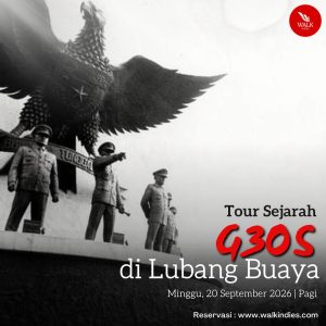 Tour Sejarah - Gerakan 30 September di Lubang Buaya - 20 September 2026