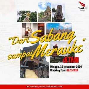 Walking Tour - Dari Sabang Sampai Merauke (TMII) - 22 November 2026