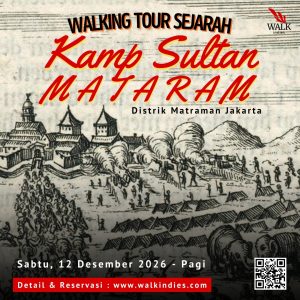Kamp Sultan Mataram (Matraman) Walking Tour - 12 Desember 2026