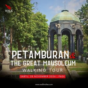Petamburan & the Great Mausoleum - Walking Tour - 28 November 2026